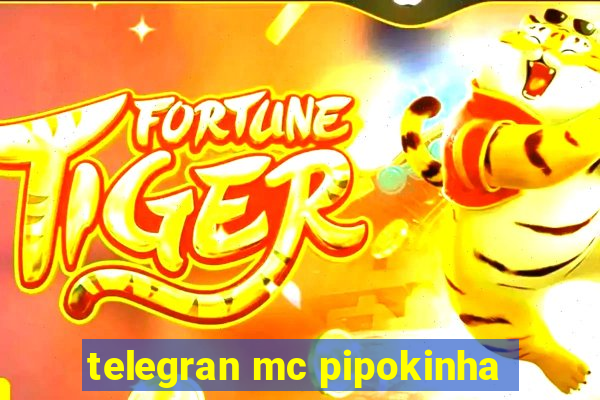 telegran mc pipokinha